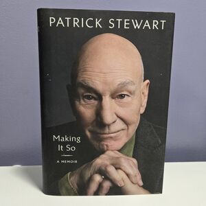 Making It So by Patrick Stewart Hardcover Book